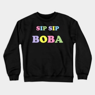 Sip Sip Boba in Rainbow Pastels - Black Crewneck Sweatshirt